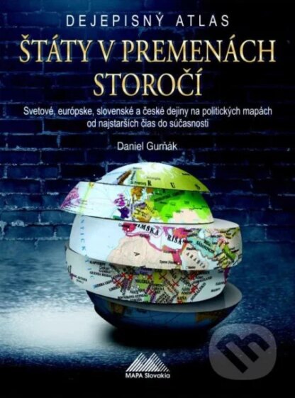 Štáty v premenách storočí-Daniel Gurňák