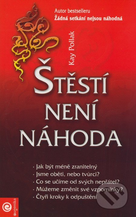 Štěstí není náhoda-Kay Pollak