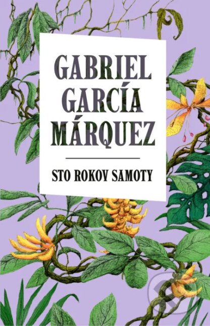 Sto rokov samoty-Gabriel García Márquez