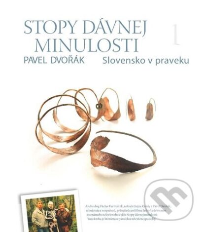 Stopy dávnej minulosti 1.-Pavel Dvořák