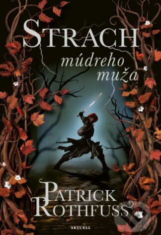 Strach múdreho muža-Patrick Rothfuss