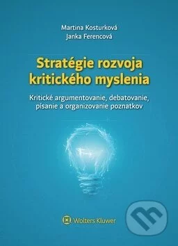 Stratégie rozvoja kritického myslenia-Janka Ferencová a Martina Kosturková