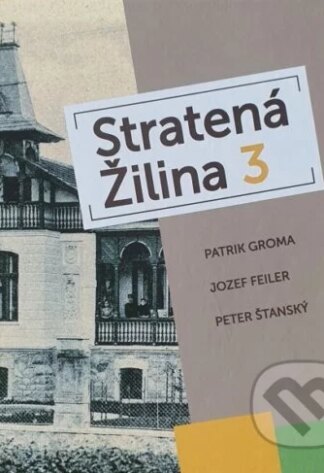 Stratená Žilina 3-Jozef Feiler