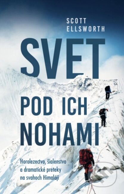 Svet pod ich nohami-Scott Ellsworth