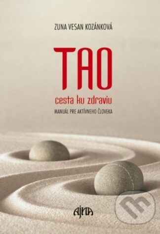 TAO – cesta ku zdraviu-Zuna Vesan Kozánková