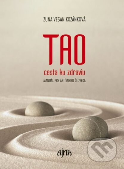 TAO – cesta ku zdraviu-Zuna Vesan Kozánková