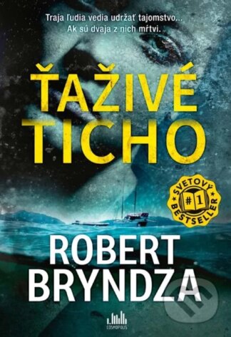 Ťaživé ticho-Robert Bryndza