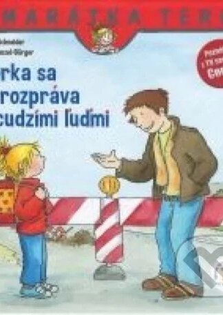 Terka sa nerozpráva s cudzími ľuďmi-Eva Wenzel-Burger a Liane Schneider