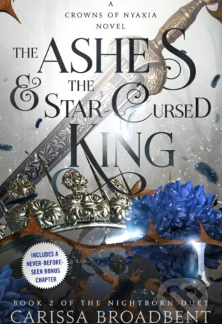 The Ashes and the Star-Cursed King-Carissa Broadbent