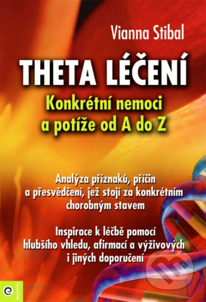 Theta léčení-Vianna Stibal