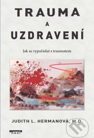 Trauma a uzdravení-Judith L. Herman