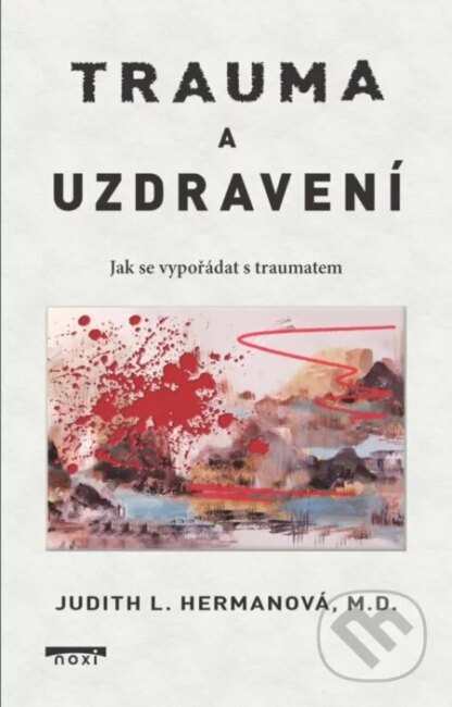 Trauma a uzdravení-Judith L. Herman