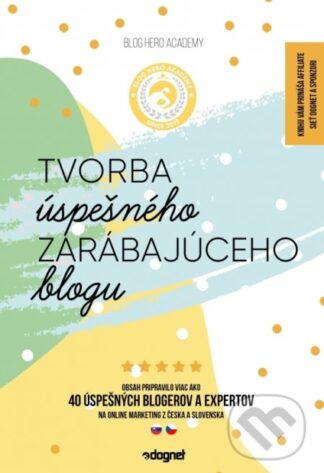 Tvorba úspešného zarábajúceho blogu-Autorský kolektív