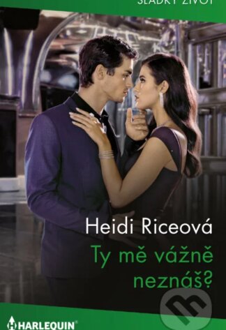 Ty mě vážně neznáš?-Heidi Rice