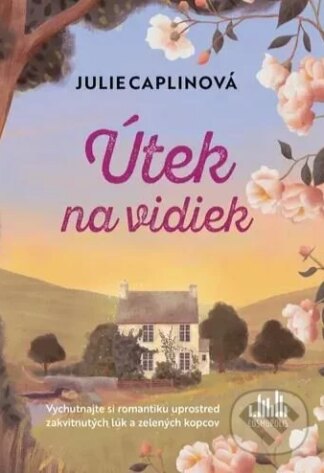 Útek na vidiek-Julie Caplin