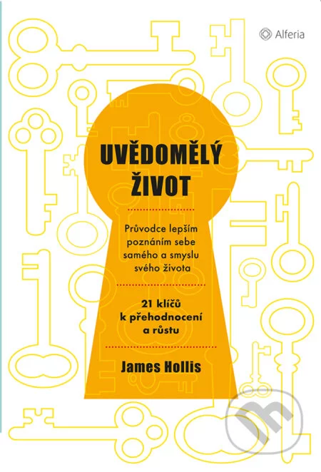 Uvědomělý život-James Hollis