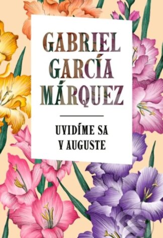 Uvidíme sa v auguste-Gabriel García Márquez