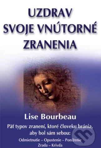 Uzdrav svoje vnútorné zranenia-Lise Bourbeau