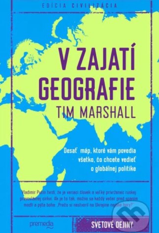 V zajatí geografie-Tim Marshall