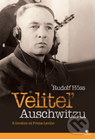 Veliteľ Auschwitzu-Rudolf Höss