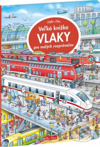 Veľká knižka - Vlaky pre malých rozprávačov-