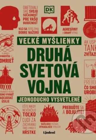 Veľké myšlienky: Druhá svetová vojna-Autorský kolektív