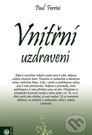 Vnitřní uzdravení-Paul Ferrini