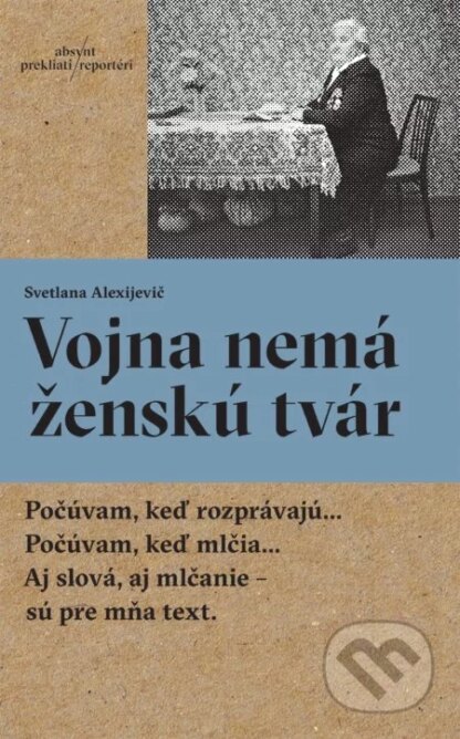 Vojna nemá ženskú tvár-Svetlana Alexijevič