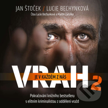 Vrah je v každém z nás 2-Jan Štoček a Lucie Bechynková