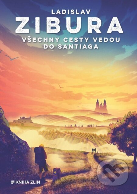 Všechny cesty vedou do Santiaga-Ladislav Zibura