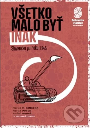 Všetko malo byť inak-Martin M. Šimečka