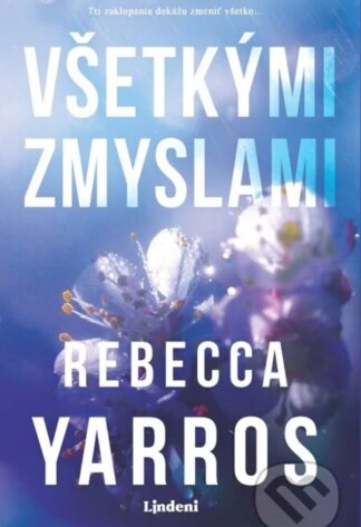 Všetkými zmyslami-Rebecca Yarros