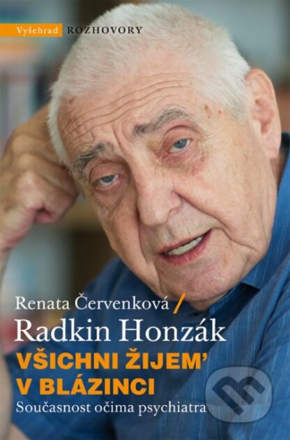 Všichni žijem v blázinci-Radkin Honzák a Renata Červenková