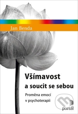 Všímavost a soucit se sebou-Jan Benda