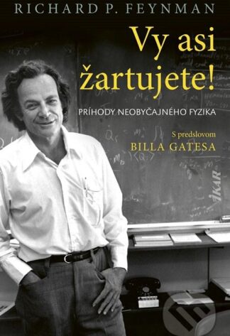 Vy asi žartujete!-Richard P. Feynman