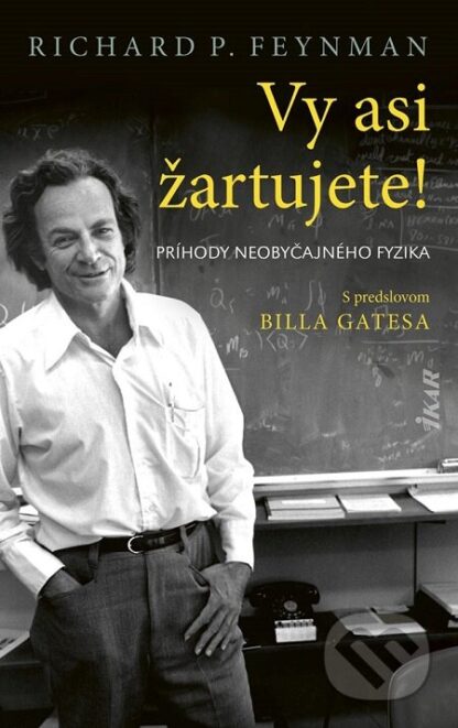 Vy asi žartujete!-Richard P. Feynman