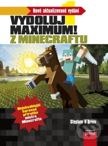 Vydoluj maximum! Z Minecraftu-Stephen O’Brien