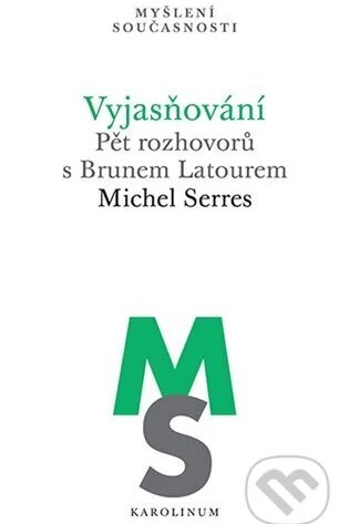 Vyjasňování-Michel Serres