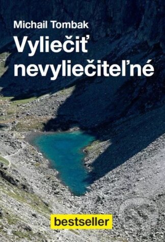 Vyliečiť nevyliečiteľné-Michail Tombak