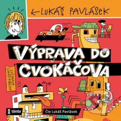 Výprava do Cvokáčova-Lukáš Pavlásek