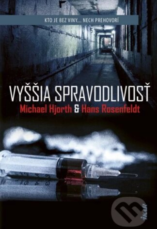 Vyššia spravodlivosť-Hans Rosenfeldt a Michael Hjorth