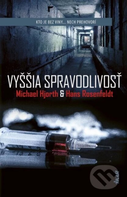 Vyššia spravodlivosť-Hans Rosenfeldt a Michael Hjorth