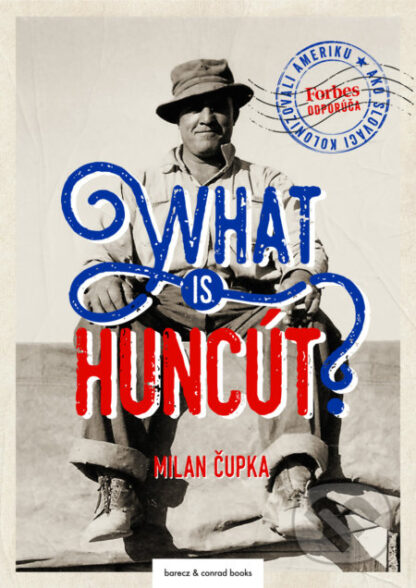 What is huncút?-Milan Čupka