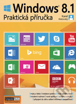 Windows 8.1 - Praktická příručka-Karel Klatovský