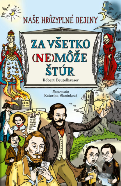 Za všetko (ne)môže Štúr-Robert Beutelhauser