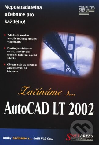 Začínáme s… AutoCAD LT 2002-Paul Whelan