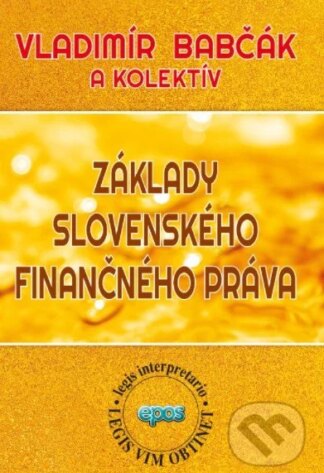 Základy slovenského finančného práva-Vladimír Babčák