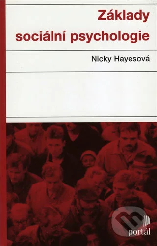 Základy sociální psychologie-Nicky Hayes