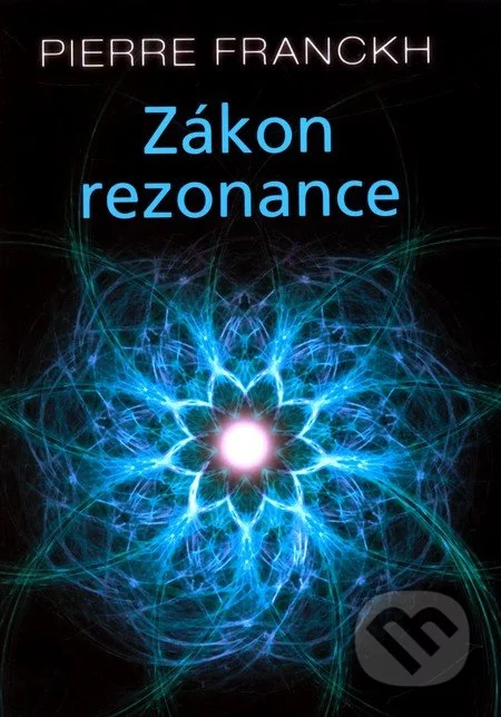 Zákon rezonance-Pierre Franckh