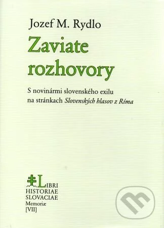 Zaviate rozhovory-Jozef M. Rydlo